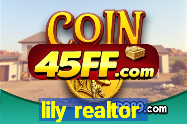 lily realtor